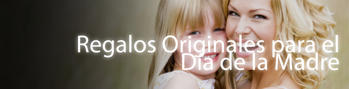 regalos originales dia madre